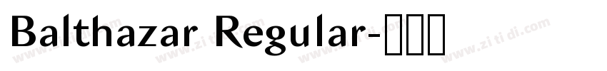 Balthazar Regular字体转换 Balthazar Regular字体转换